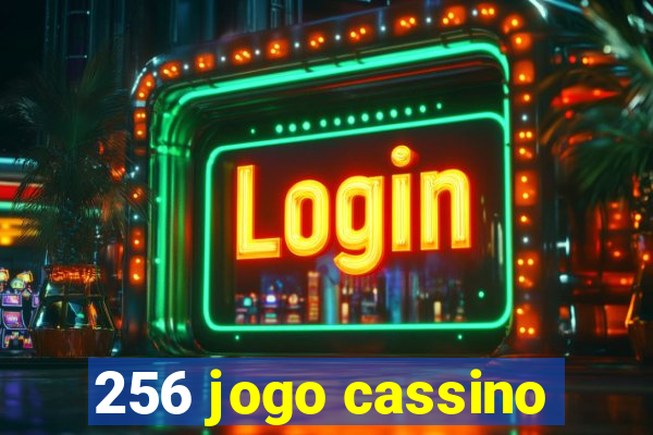 256 jogo cassino